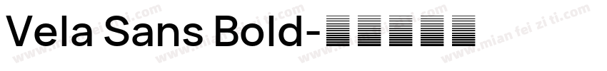 Vela Sans Bold字体转换